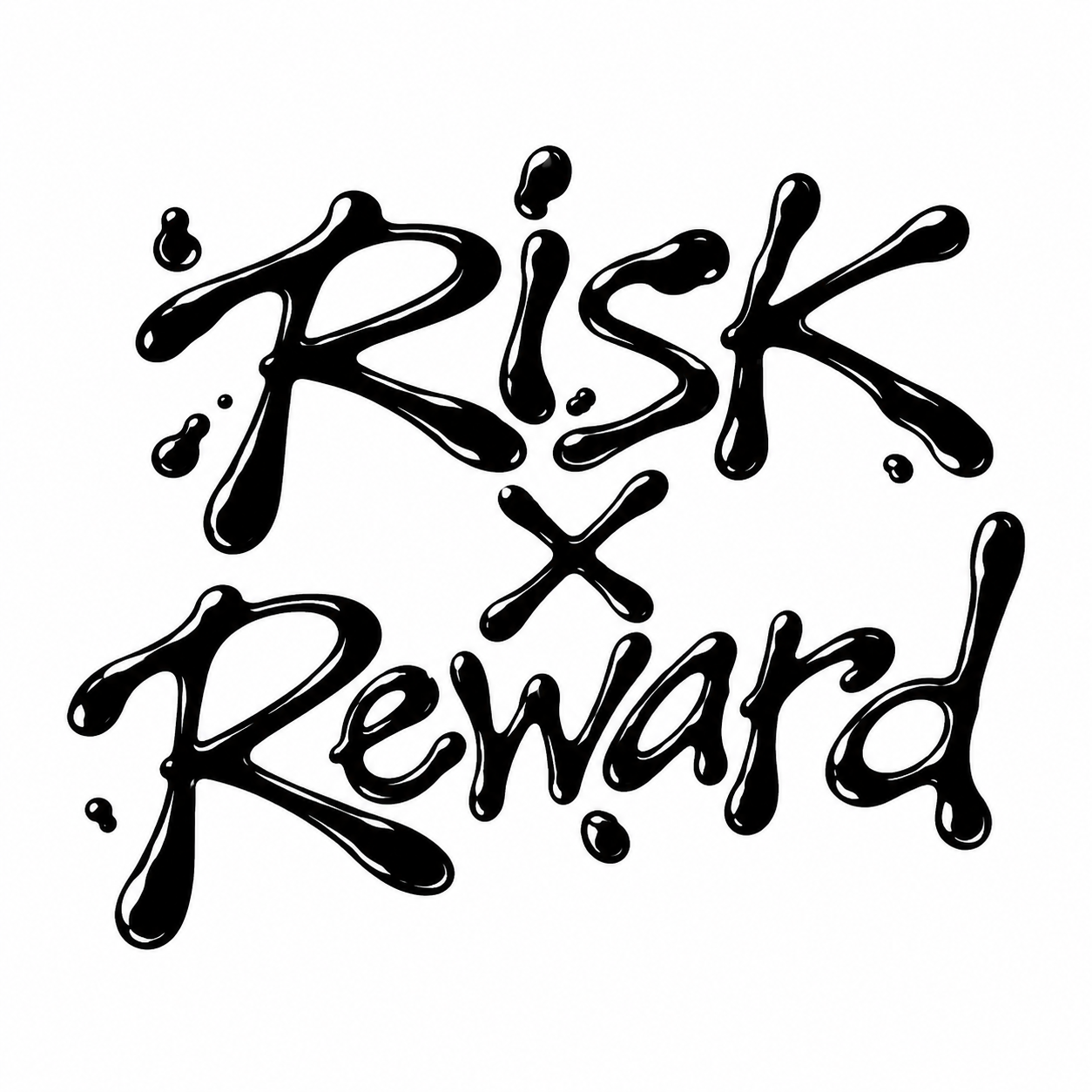 Risk x Reward